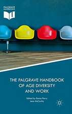 The Palgrave Handbook of Age Diversity and Work