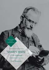 Shaw’s Ibsen: A Re-Appraisal