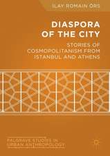 Diaspora of the City: Stories of Cosmopolitanism from Istanbul and Athens