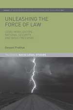 Unleashing the Force of Law: Legal Mobilization, National Security, and Basic Freedoms