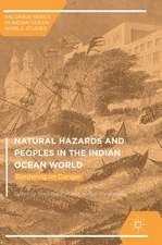 Natural Hazards and Peoples in the Indian Ocean World