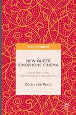 New Queer Sinophone Cinema: Local Histories, Transnational Connections