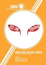 Hong Kong and Bollywood: Globalization of Asian Cinemas