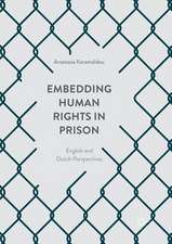 Embedding Human Rights in Prison: English and Dutch Perspectives