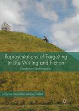 Representations of Forgetting in Life Writing and Fiction