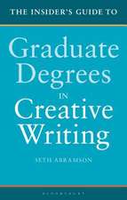 The Insider's Guide to Graduate Degrees in Creative Writing