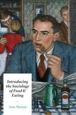 Introducing the Sociology of Food and Eating