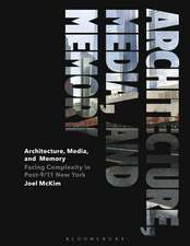 Architecture, Media, and Memory: Facing Complexity in Post-9/11 New York