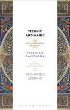 Technic and Magic: The Reconstruction of Reality