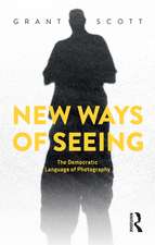 New Ways of Seeing: The Democratic Language of Photography