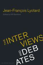 Jean-Francois Lyotard: The Interviews and Debates