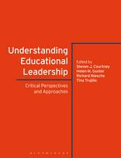 Understanding Educational Leadership: Critical Perspectives and Approaches