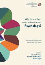 Why Do Teachers Need to Know About Psychology?: Strengthening Professional Identity and Well-Being