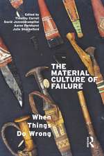 The Material Culture of Failure: When Things Do Wrong