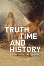 Truth, Time and History: A Philosophical Inquiry