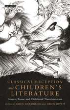 Classical Reception and Children's Literature: Greece, Rome and Childhood Transformation