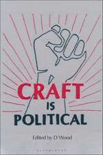 Craft is Political