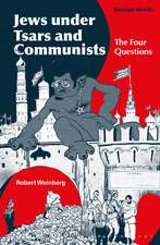 Jews under Tsars and Communists: The Four Questions