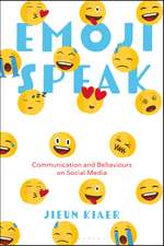 Emoji Speak: Communication and Behaviours on Social Media