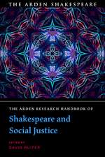 The Arden Research Handbook of Shakespeare and Social Justice