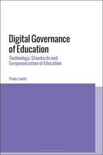 Digital Governance of Education: Technology, Standards and Europeanization of Education