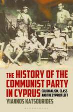 The History of the Communist Party in Cyprus: Colonialism, Class and the Cypriot Left