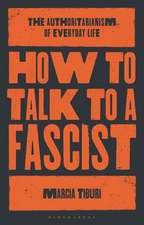 The Psycho-Cultural Underpinnings of Everyday Fascism: Dialogue as Resistance