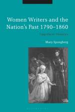 Women Writers and the Nation's Past 1790-1860: Empathetic Histories