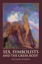 Sex, Symbolists and the Greek Body