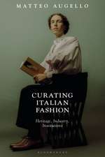 Curating Italian Fashion: Heritage, Industry, Institutions