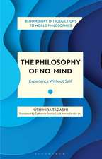 The Philosophy of No-Mind: Experience Without Self