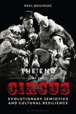 The End of the Circus: Evolutionary Semiotics and Cultural Resilience