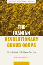 The Iranian Revolutionary Guard Corps: Defining Iran's Military Doctrine