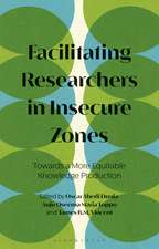 Facilitating Researchers in Insecure Zones: Towards a More Equitable Knowledge Production