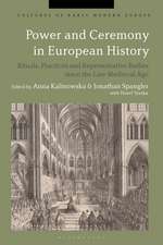 Power and Ceremony in European History: Rituals, Practices and Representative Bodies since the Late Middle Ages