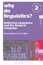 Why Do Linguistics?: Reflective Linguistics and the Study of Language