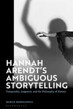 Hannah Arendt's Ambiguous Storytelling