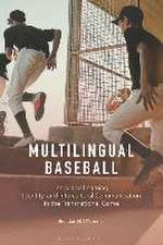 O'Connor, B: Multilingual Baseball