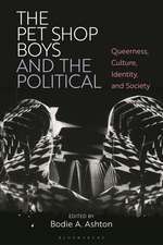 The Pet Shop Boys and the Political: Queerness, Culture, Identity and Society