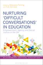 Nurturing ‘Difficult Conversations’ in Education: Empowerment, Agency and Social Justice in the UK