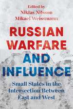 Russian Warfare and Influence: States in the Intersection Between East and West