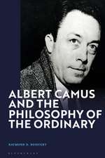 Albert Camus and the Philosophy of the Ordinary