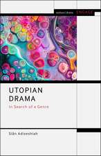 Utopian Drama: In Search of a Genre