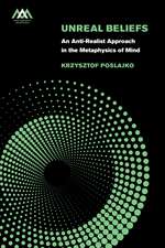 Unreal Beliefs: An Anti-Realist Approach in the Metaphysics of Mind