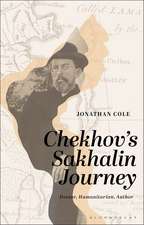 Chekhov’s Sakhalin Journey: Doctor, Humanitarian, Writer