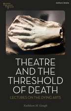 Theatre and the Threshold of Death