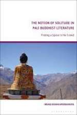 The Notion of Solitude in Pali Buddhist Literature: Finding a Space in the Crowd