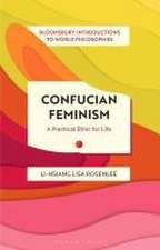 Confucian Feminism: A Practical Ethic for Life