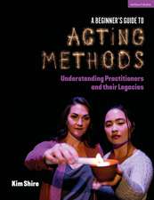 A Beginner’s Guide to Acting Methods: Understanding Practitioners and their Legacies