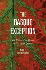 The Basque Exception: The History of an Identity in the Western Pyrenees